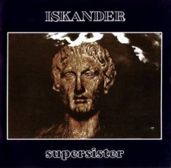 Supersister - Iskander (1973/2008)