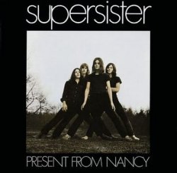 Supersister - Present From Nancy (1970/2008)