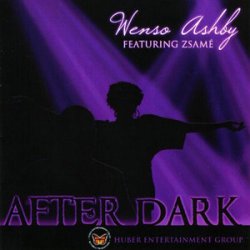 Wenso Ashby Feat. Zsame - After Dark (2009)