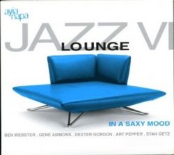 Jazz Lounge Vol.6 - In A Saxy Mood (2003)
