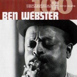 Ben Webster - Centennial Celebration (2009)