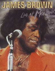 James Brown - Live At Montreux (1981)