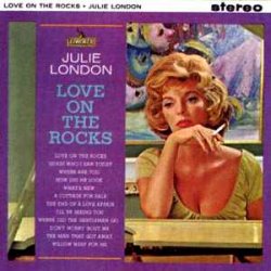 Julie London - Love on the Rocks [Remastered] (1959)