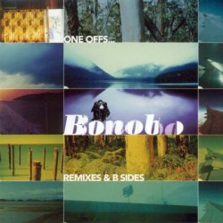 Bonobo - One Offs... Remixes & B Sides (2002)