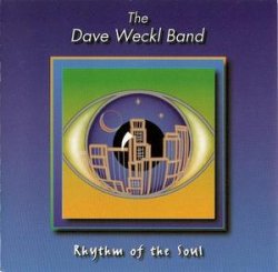 Dave Weckl Band - Rhythm of the Soul (1998)