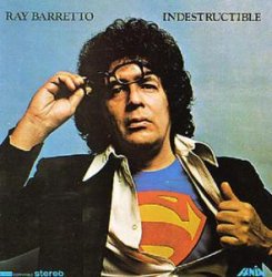 Ray Barretto - Indestructible (1973)