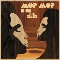 Mop Mop - Ritual Of The Savage (2010)