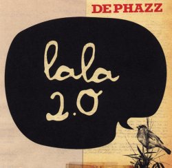 De-Phazz - LaLa 2.0 (2010)