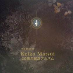 Keiko Matsui -  The Best of Keiko Matsui (2005)