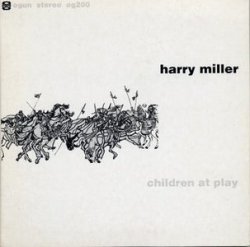 Harry Miller - Children At Play (1975)