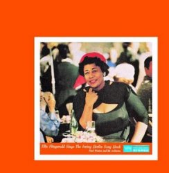 Ella Fitzgerald - Sings the Irving Berlin Song Book (1958) 2CDs