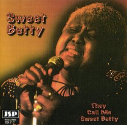 Sweet Betty - They Call Me Sweet Betty (1997)