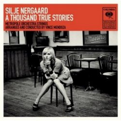 Silje Nergaard - A Thousand True Stories (2009)