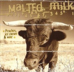 Malted Milk - Peaches, Ice Cream & Wine (1999)