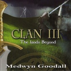Medwyn Goodall - Clan III, The lands Beyond (2010)