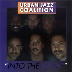 Urban Jazz Coalition - Into The Night (2003)