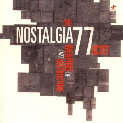Nostalgia 77 Octet - The Weapons Of Jazz