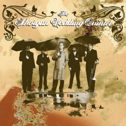 The Shotgun Wedding Quintet (2007)