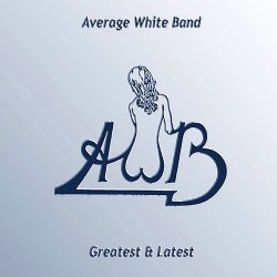 Average White Band - Greatest & Latest (2005)