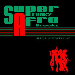 Super Funky Afro Breaks (2010)