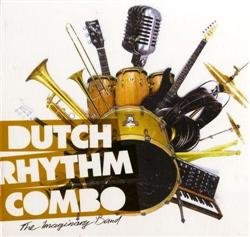 Dutch Rhythm Combo - The Imaginary Band (2010)