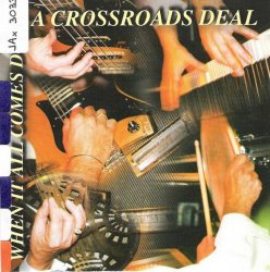 Label:  A Crossroads Deal Жанр: Blues  Год