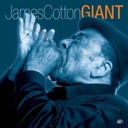 James Cotton - Giant (2010)