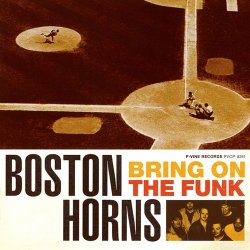 Boston Horns - Bring On The Funk (2006)