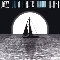 Strange-Hutchens Esemble - Jazz On a White Moon Night (2003)