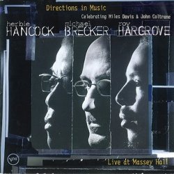 Hancock, Brecker, Hargrove - Directions In Music (2002)