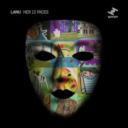 Lanu - Her 12 Faces (2011)