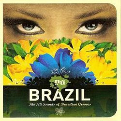 Nu Brazil: Nu Sounds of Brazilian Grooves (2010)
