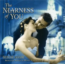 Beegie Adair - The Nearness of You: Romantic Songs of Hoagy Carmichael (2005)
