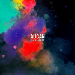 Aucan - Black Rainbow (2011)