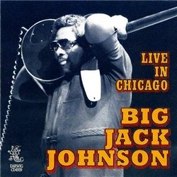Big Jack Johnson - Live In Chicago (1997)