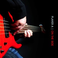 Player A - On The Side (2011)