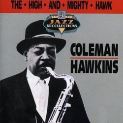 Coleman Hawkins - The High And Mighty Hawk (1958)