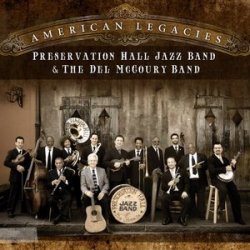 Del McCoury Band & The Preservation Hall Jazz Band - American Legacies (2011)