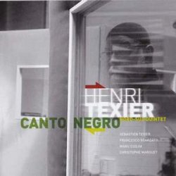 Henri Texier & Nord-Sud Quintet - Canto Negro (2011)