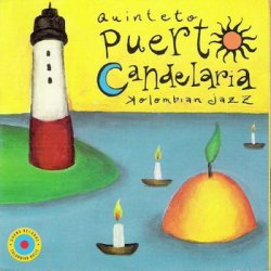Puerto Candelaria - Kolombian Jazz (2002)