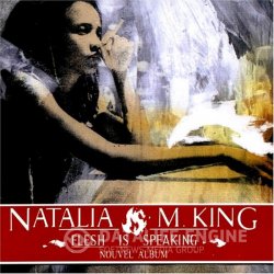 Natalia M. King - Flesh Is Speaking (2005)Lossless + MP3
