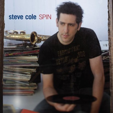 Steve Cole - Spin (2005)