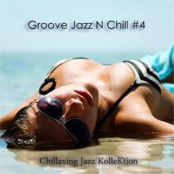 Chillaxing Jazz Kollektion - Groove Jazz N Chill