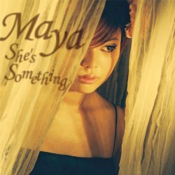 Maya - She's Something (2002)