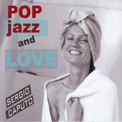 Sergio Caputo - Pop Jazz And Love (2015)