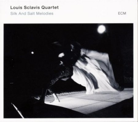 Louis Sclavis Quartet - Silk and Salt Melodies (2014)
