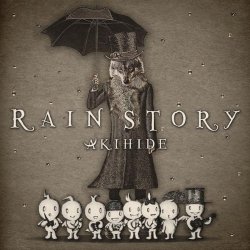 AKIHIDE - Rain Story (2014)