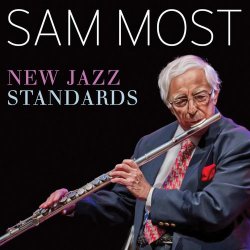 Sam Most - New Jazz Standards (2014)