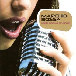Marchio Bossa - Radio Bossa Channel (2012)