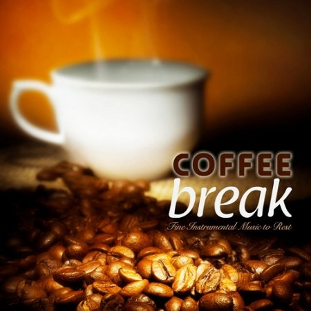 VA - Coffee Break - Fine Instrumental Music to Rest (2015)
